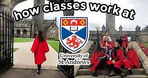 how classes work at university of st andrews!!