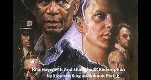 Rita Hayworth And Shawshank Redemption by Stephen King audiobook part 10