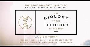 The Biology of the Theology of the Body with Vicki Thorn