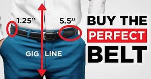 How To Buy The PERFECT Belt (Belt Size, Belt Type, Belt Matching)