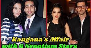 Kangana Ranaut Love Affairs With Nepotism Stars