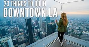 23 Things to Do in Downtown Los Angeles