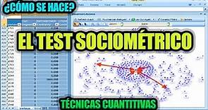 EL TEST SOCIOMÉTRICO, TÉCNICAS CUANTITATIVAS