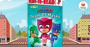 PJ Masks: Team PJ Masks - Kids Book Read Aloud Story 📚