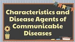 Health 4 Lesson 1 Quarter 2 | Characteristics and Disease Agents of Communicable Diseases