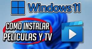 Cómo Descargar e Instalar Peliculas y TV Para Windows 11 / 10 PC - [Tutorial]