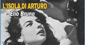 Elio Bruno - L'isola di Arturo (1962) 금지된 사랑의 섬