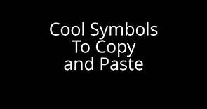 ★ Symbols To Copy and Paste ★