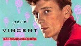 Gene Vincent – The Capitol Collector's Series (CRC, CD)