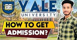 How To Get Into Yale University | 2022 Admission Requirements ( Fees + Courses + SAT + Scholarships)