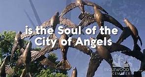 Inglewood Park Cemetery - The Soul of the City of Angels