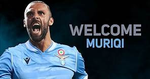 Vedat Muriqi 2020 - Welcome to Lazio | HD