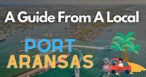 Discovering the Best Things to do in Port Aransas, TX: A Local's Guide