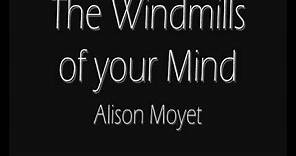 Windmills of Your Mind Alison Moyet - Lyrics