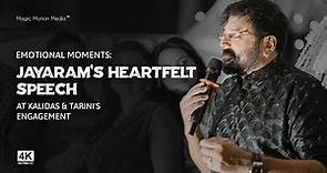 Emotional Moments: Jayaram's Heartfelt Speech at Kalidas & Tarini's Engagement | Magic Motion Media