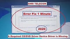 [SOLVED] USB Windows 7 Installation! A required CD-DVD Drive Device Driver is Missing -Shri Telecom