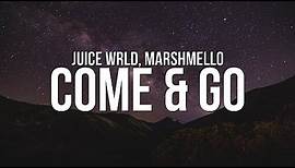 Juice WRLD - Come & Go (Lyrics) ft. Marshmello