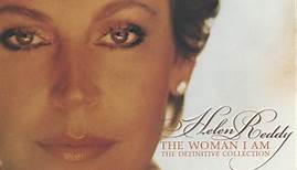 Helen Reddy - The Woman I Am: The Definitive Collection