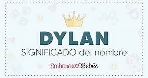 SIGNIFICADO del nombre DYLAN 👦🏻 Origen, personalidad, popularidad y más