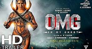 OMG - OH MY GHOST TRAILER | Sunny Leone | Dharsha Gupta | Oh My Ghost Movie Trailer #ohmyghost