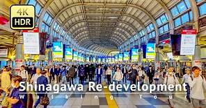 Shinagawa Re-development Walking Tour - Tokyo Japan [4K/HDR/]