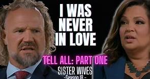 The Tell All: Part One | Sister Wives