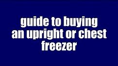 Presentation 32: Guide to Buying an Upright or Chest Freezer