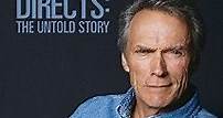 Eastwood Directs: The Untold Story (Cine.com)
