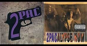 2Pac 2pacalypse now (Full Album) 1991