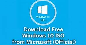 Download Free Windows 10 ISO from Microsoft (Official) | Download Windows 10 ISO file for FREE