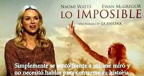 Lo Imposible - Entrevista Naomi Watts