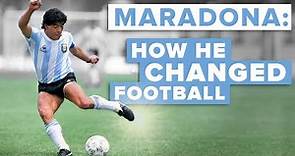 3 ways Maradona changed football... FOREVER