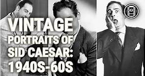 Vintage Portraits of Sid Caesar: 1940s-60s