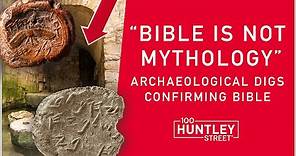Archaeology is confirming Bible Characters and Places