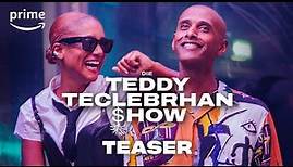 Die Teddy Teclebrhan Show - Teaser | Prime Video