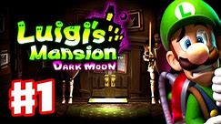 Luigi's Mansion Dark Moon - Gameplay Walkthrough Part 1 - A-1 Poltergust 5000 (Nintendo 3DS)