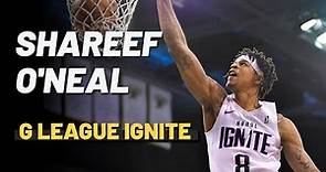 Shareef O'Neal NBA G League Ignite 2022-2023 Highlights