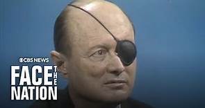 From the Archives: Israeli Defense Minister General Moshe Dayan on "Face the Nation," February 1972