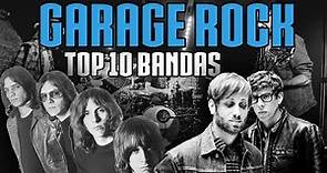 GARAGE ROCK - TOP 10 BANDAS