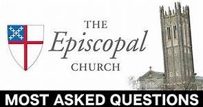 The Episcopal Church - Most Asked Questions