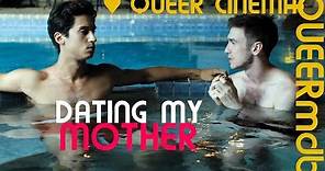 Dating my Mother | Gayfilm 2017 -- Full HD Trailer
