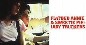 Flatbed Annie & Sweetie Pie: Lady Truckers (1979)