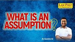 What is an Assumption? | Assumptions in Paragraph | Assumptions in Critical Reasoning
