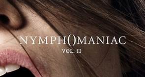 Nymphomaniac - Volume 2 - Film 2013