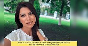 What is the current situation in Ukraine now? How Is it to travel to Ukraine?