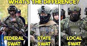 WHY ARE THERE SO MANY TYPES OF SWAT TEAMS? (FEDERAL, STATE, AND LOCAL SWAT EXPLAINED)