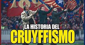 LA HISTORIA DEL CRUYFFISMO | LA FILOSOFÍA DEL FC BARCELONA