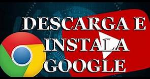 Como descargar e instalar Google Chrome | Gratis | 2020
