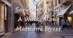SANREMO - CITY (ITALY) MATTEOTTI STREET. SANREMO - CITTA' (ITALIA) VIA MATTEOTTI - (Full HD 1080).