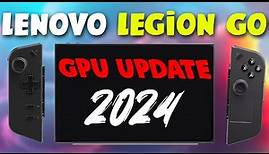 How To Update The Lenovo Legion Go GPU (Released Dec 25 2023)
